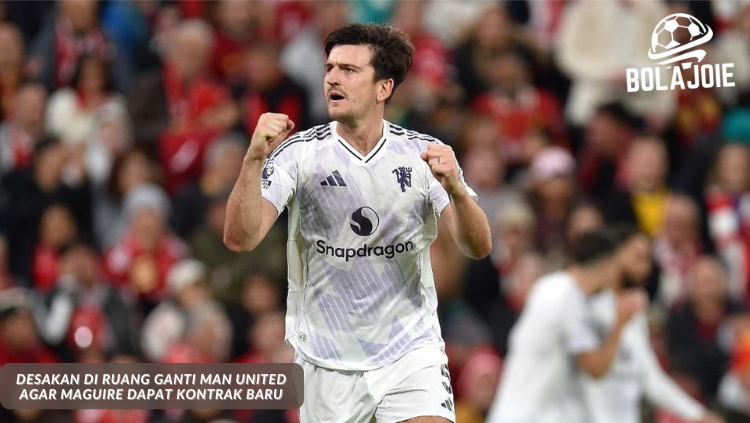 Harry Maguire merayakan kemenangan bersama MU dengan latar belakang Old Trafford, ruang ganti bersatu minta kontrak baru - BOLA JOIE